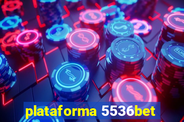 plataforma 5536bet